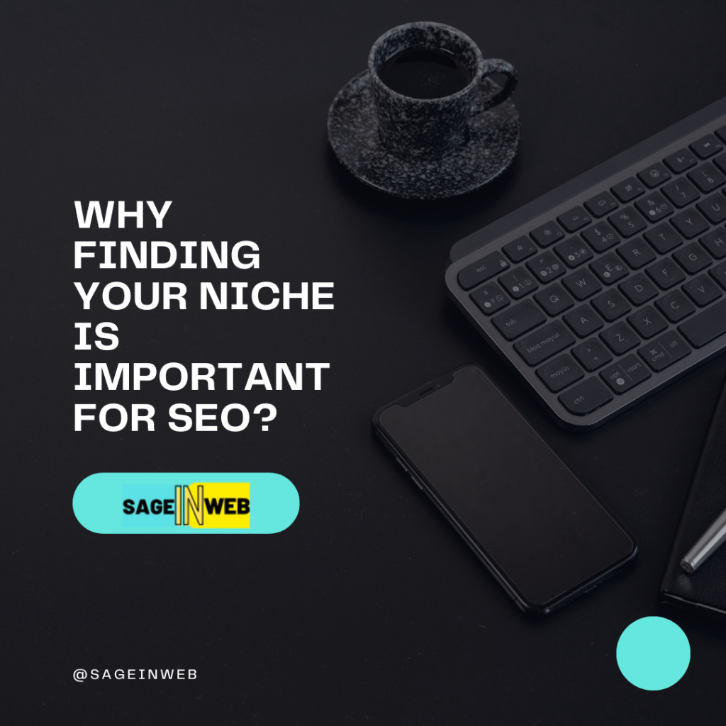 Why Finding Your Niche is Important for SEO? - How to find your niche?
