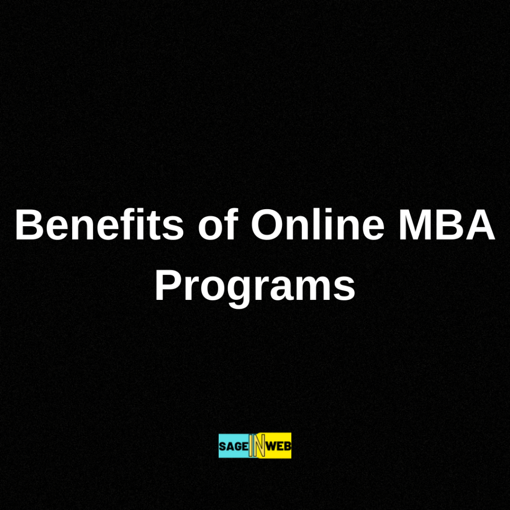 Benefits of Online MBA Programs