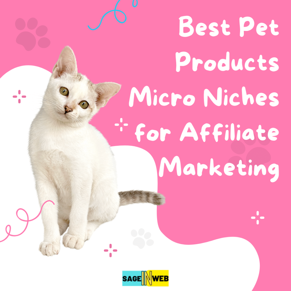 Best Pet Products Micro Niches for Affiliate Marketing