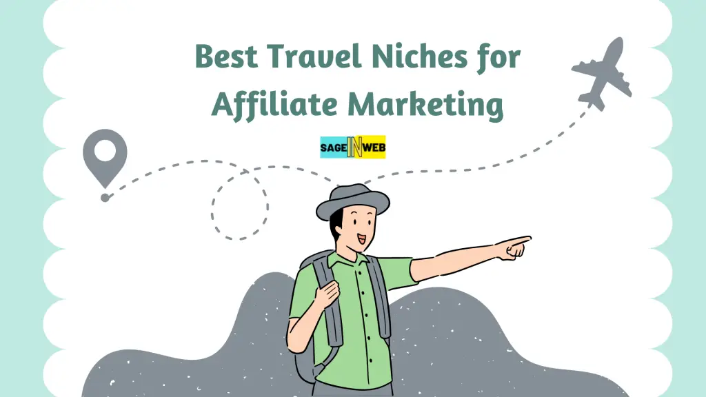Best Travel Niches for Affiliate Marketing