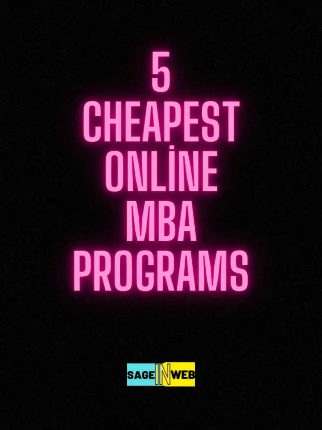 5 Cheapest Online MBA Programs